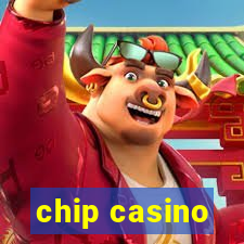 chip casino